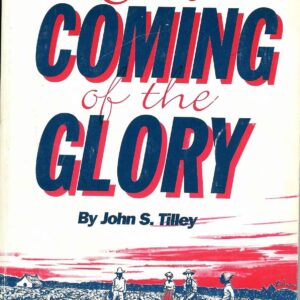 The Coming of the Glory