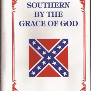 Southern by the Grace of God