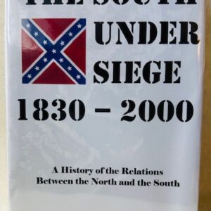 The South Under Seige 1830-2000 (New - Hardback)