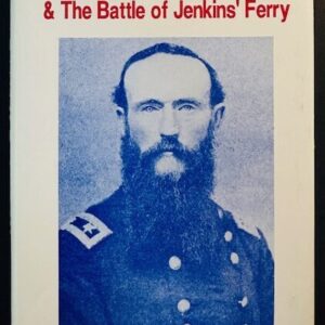 Steele's Retreat From Camden & The Battle of Jenkins' Ferry